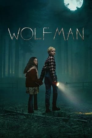 Download Wolf Man (2025) WEB-DL {English With Subtitles} Full Movie 480p [400MB] | 720p [900MB] | 1080p [1.7GB] Vegamovies